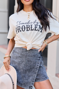 Somebody's Problem Ivory Comfort Colors Graphic Tee