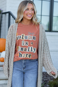 Autumn Is Finally Here Rust Comfort Colors Graphic Tee DOORBUSTER