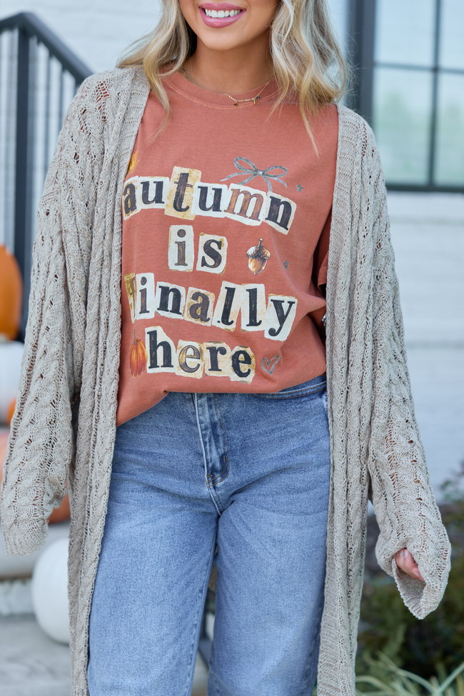 Autumn Is Finally Here Rust Comfort Colors Graphic Tee DOORBUSTER