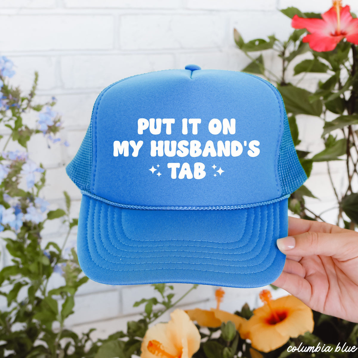 Put It On My Husband's Tab Trucker Hat *12 Colors